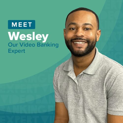 Video Banking Expert Wesley