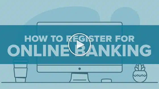 How to Register for Online Banking video thumbnail